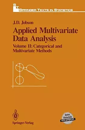 Couverture du produit · Applied Multivariate Data Analysis: Volume II: Categorical and Multivariate Methods (Springer Texts in Statistics)