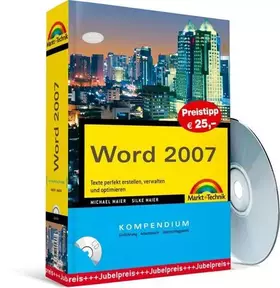Couverture du produit · Word 2007 Kompendium - Preistipp: Texte perfekt erstellen, verwalten und optimieren: Texte perfekt erstellen, verwalten und opt
