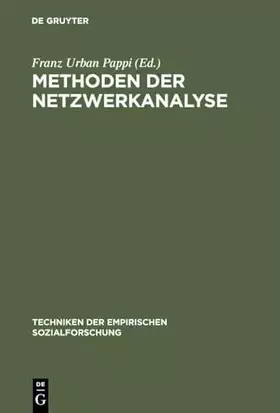 Couverture du produit · Techniken der empirischen Sozialforschung, Bd.1, Methoden der Netzwerkanalyse