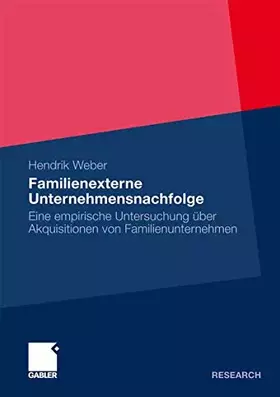 Couverture du produit · Familienexterne Unternehmensnachfolge: Eine Empirische Untersuchung über Akquisitionen von Familienunternehmen (German Edition)