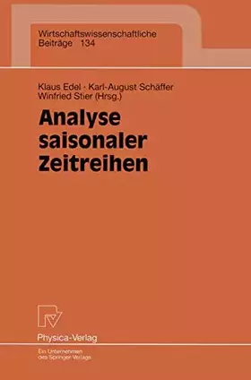 Couverture du produit · Analyse saisonaler Zeitreihen (Wirtschaftswissenschaftliche Beiträge Bd. 134) (Wirtschaftswissenschaftliche Beiträge, 134, Band
