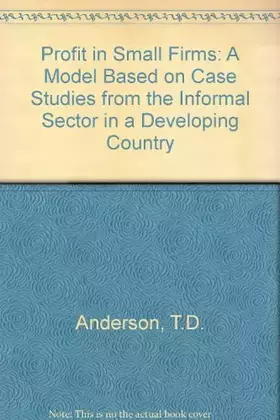 Couverture du produit · Profit in Small Firms: A Model Based on Case-Studies from the Informal Sector in a Developing Country