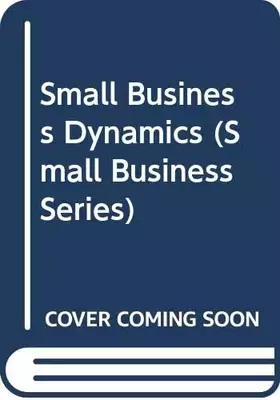 Couverture du produit · Small Business Dynamics (Small Business Series)