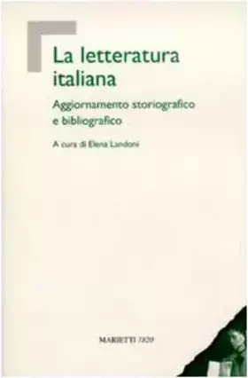 Couverture du produit · La letteratura italiana. Aggiornamento storiografico e bibliografico
