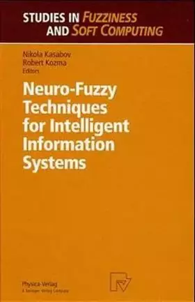 Couverture du produit · Neuro-Fuzzy Techniques for Intelligent Information Systems (Studies in Fuzziness and Soft Computing Vol. 30) (Studies in Fuzzin
