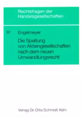 Couverture du produit · Die Spaltung von Aktiengesellschaften nach dem neuen Umwandlungsrecht (Rechtsfragen der Handelsgesellschaften)
