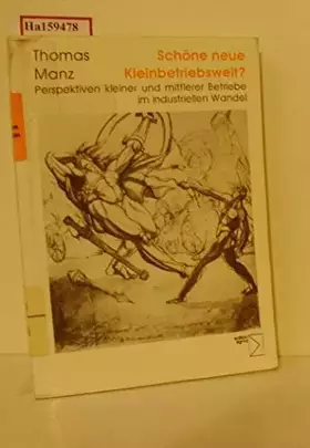 Couverture du produit · Schöne neue Kleinbetriebswelt?: Perspektiven kleiner und mittlerer Betriebe im industriellen Wandel. Diss.