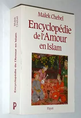 Couverture du produit · Encyclopédie de l'amour en Islam