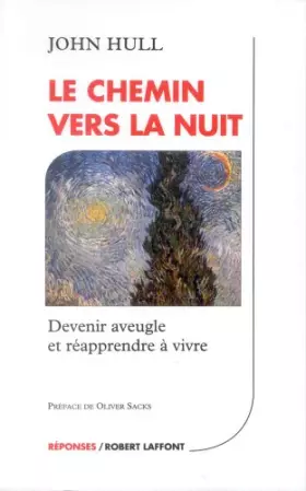 Couverture du produit · Le chemin vers la nuit : Devenir aveugle et réapprendre à vivre