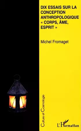 Couverture du produit · Dix essais sur la conception anthropologique - corps, âme, esprit