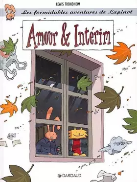 Couverture du produit · Les formidables aventures de Lapinot, tome 4 : Amour & intérim