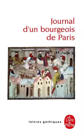 Couverture du produit · Journal d'un bourgeois de Paris, de 1405 à 1449