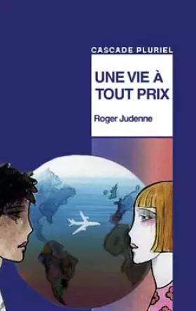 Couverture du produit · Une vie à tout prix
