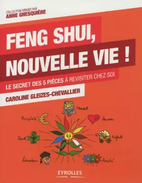 Couverture du produit · Feng Shui, nouvelle vie ! Le secret des 5 pièces à revisiter chez soi