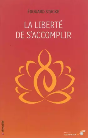 Couverture du produit · La Liberté de s'accomplir