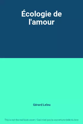 Couverture du produit · Écologie de l'amour