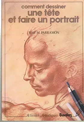 Couverture du produit · Comment dessiner une tête et faire un portrait...