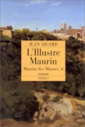 Couverture du produit · Maurin des Maures, N° 2 : L'illustre Maurin