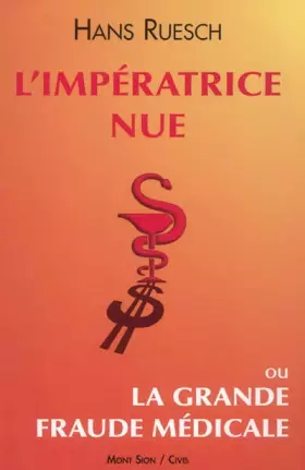 Couverture du produit · L'Impératrice nue : Ou la grande fraude médicale