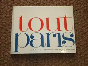 Couverture du produit · Tout Paris : . Texte de Claude Roy. Photographies d'André Martin