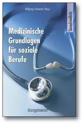 Couverture du produit · Medizinische Grundlagen für soziale Berufe: Sozialmedizin