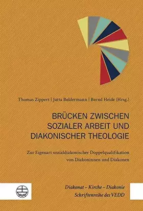 Couverture du produit · Brücken zwischen sozialer Arbeit und diakonischer Theologie: Zur Eigenart sozialdiakonischer Doppelqualifikation von Diakoninne