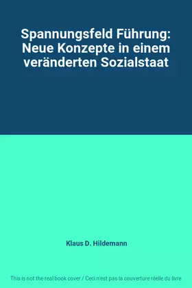 Couverture du produit · Spannungsfeld Führung: Neue Konzepte in einem veränderten Sozialstaat