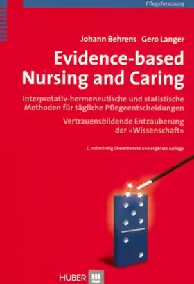 Couverture du produit · Evidence-based Nursing and Caring: Interpretativ-hermeneutische und statistische Methoden für tägliche Pflegeentscheidungen. Ve