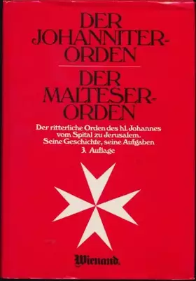 Couverture du produit · Der Johanniter- Orden. Der Malteser- Orden