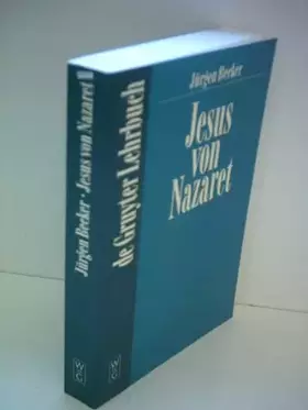 Couverture du produit · Jesus von Nazaret (de Gruyter Lehrbuch)