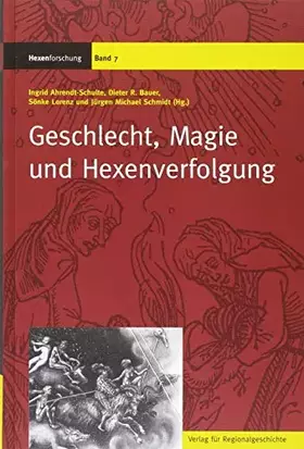 Couverture du produit · Geschlecht, Magie und Hexenverfolgung: Mit Beitr. in engl. Sprache. In Zus.-Arb. mit d. Institut f. Geschichtli. Landeskunde u.