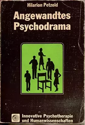 Couverture du produit · Angewandtes Psychodrama: In Therapie, Pädagogik und Theater (Innovative Psychotherapie und Humanwissenschaften)