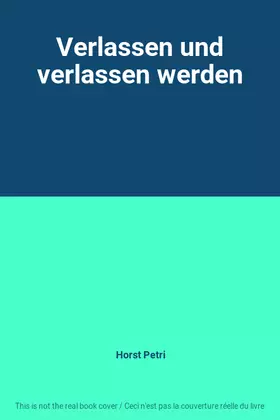 Couverture du produit · Verlassen und verlassen werden