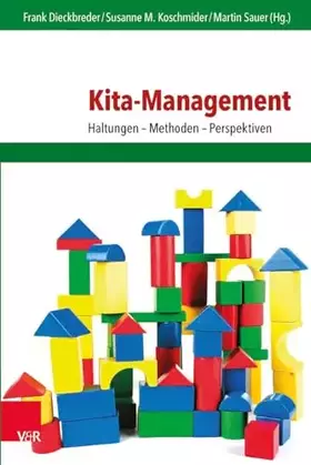 Couverture du produit · Kita-Management: Haltungen - Methoden - Perspektiven (Frühe Bildung und Erziehung)
