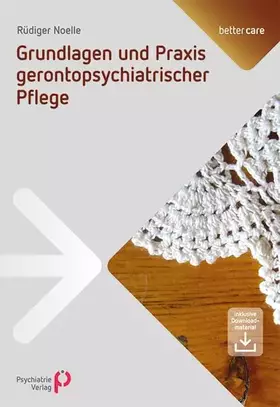 Couverture du produit · Grundlagen und Praxis gerontopsychiatrischer Pflege: Inklusive Downloadmaterial (better care)