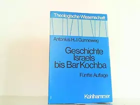 Couverture du produit · Geschichte Israels bis Bar Kochba (Theologische Wissenschaft / Sammelwerk für Studium und Beruf)