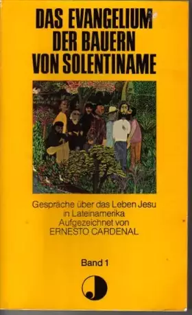 Couverture du produit · Das Evangelium der Bauern von Solentiname I. Gespräche über das Leben Jesu in Lateinamerika