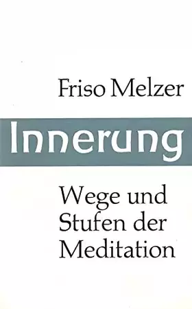 Couverture du produit · Innerung: Stufen und Wege der Meditation. Grundlegung und Übungen