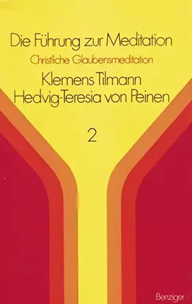 Couverture du produit · Die Führung zur Meditation II. Christliche Glaubensmeditation