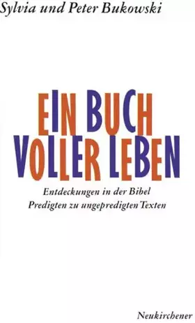 Couverture du produit · Ein Buch voller Leben: Entdeckungen in der Bibel. Predigten zu ungepredigten Texten