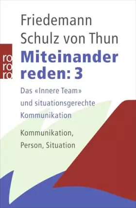 Couverture du produit · Miteinander reden, Band 3: Das "Innere Team" und situationsgerechte Kommunikation