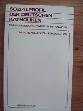 Couverture du produit · Sozialprofil der deutschen Katholiken. Eine konfessionsstatistischen Analyse
