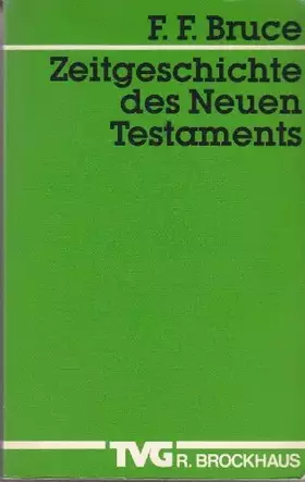 Couverture du produit · Zeitgeschichte des Neuen Testaments (TVG Wissenschaftliche Taschenbücher)
