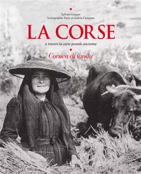 Couverture du produit · La Corse à travers la carte postale ancienne