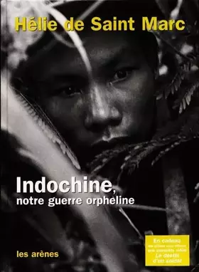 Couverture du produit · Indochine, la guerre orpheline
