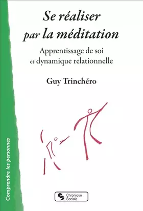 Couverture du produit · Se réaliser par la méditation: Apprentissage de soi et dynamique relationnelle