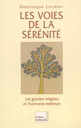 Couverture du produit · Les Voies de la sérénité : Les Grandes Religions et l'Harmonie intérieure