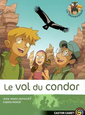Couverture du produit · Les Sauvenature, Tome 4 : Le vol du condor