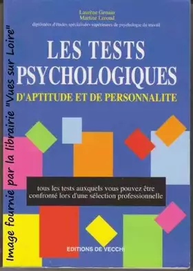 Couverture du produit · Les tests psychologiques d'aptitude et de personnalité: Tous les tests auxquels vous pouvez être confronté lors d'une sélection