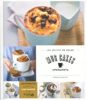 Couverture du produit · Mug cakes craquants - Les délices de Solar